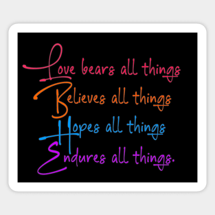 Love Bears all things... 1 Corinthians 13 scripture Sticker